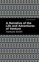 Black Narratives - A Narrative of the Life and Adventure of Venture