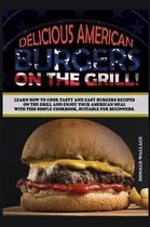 Delicious American Burgers on the Grill