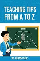 Teaching Tips from A to Z