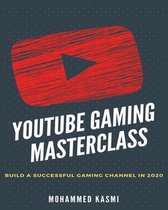 The YouTube Gaming Masterclass