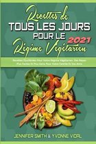 Recettes De Tous Les Jours Pour Le Regime Vegetarien 2021