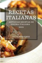 Recetas Italianas 2021 (Italian Cookbook 2021 Spanish Edition)