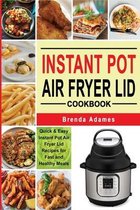 Instant Pot Air Fryer Lid Cookbook