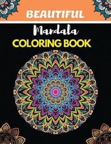 BEAUTIFUL Mandala COLORING BOOK: Intricate Patterns For Relaxation And Stress Relief Book size