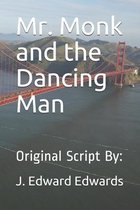 Mr. Monk and the Dancing Man