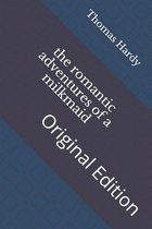 The romantic adventures of a milkmaid