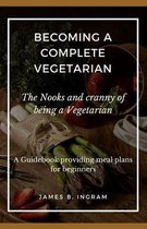 Becoming A Complete Vegetarian