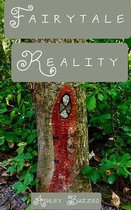 Fairytale Reality