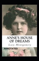 Anne's House of Dreams Annotated