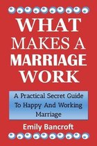 What Makes a Marriage Work