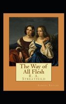 The Way of All Flesh by Samuel Butler - illustrated and annotated edition -