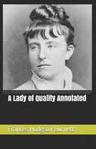 A Lady of Quality Annotated