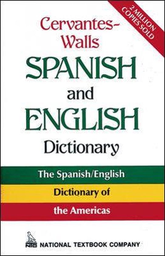 CervantesWalls Spanish and English Dictionary, National Textbook