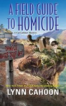 A Cat Latimer Mystery 6 - A Field Guide to Homicide