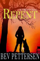 K-9 Mystery Series 2 - Repent