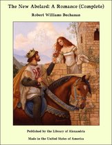 The New Abelard: A Romance (Complete)