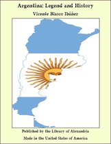 Argentina: Legend and History