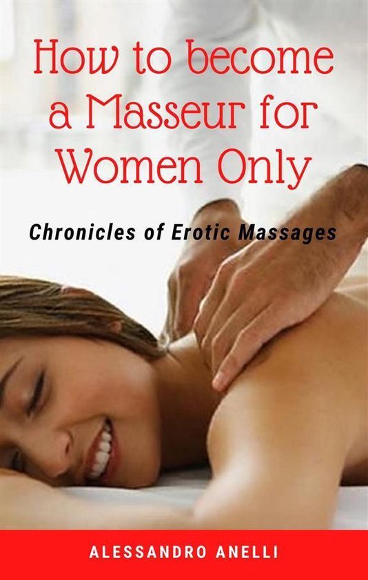 How to become a Masseur for Women Only