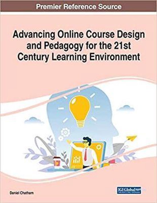 Advancing Online Course Design and Pedagogy for the 21st Cen ... - cover