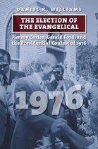 The Election of the Evangelical