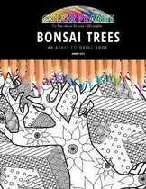 Bonsai Trees: AN ADULT COLORING BOOK