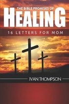 The Bible Promises of Healing