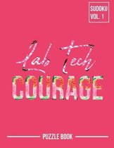 Lab Tech Courage Sudoku Researcher Medical Technologist Puzzle Book Volume 1