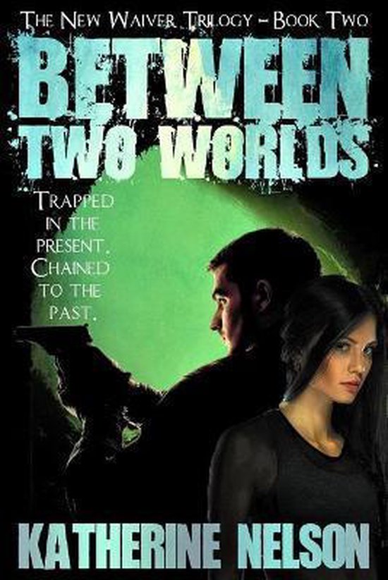 New Waiver Trilogy- Between Two Worlds - cover