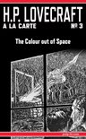 H.P. Lovecraft a la Carte 3 - The Colour out of Space