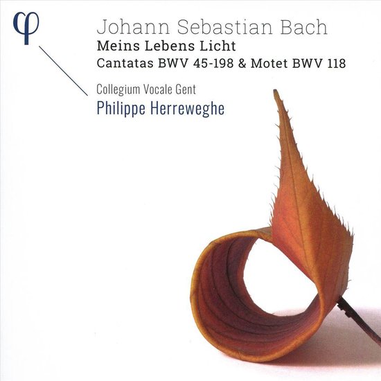Collegium Vocale Gent, Philippe Herreweghe, Doro - Bach: 'Meins Lebens Licht' Cantata Bwv 45-198 & Mo (CD) - Collegium Vocale Gent, Philippe Herreweghe