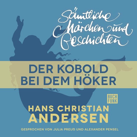H. C. Andersen: Sämtliche Märchen und Geschichten, Der Kob ... - cover