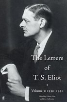 Letters of T. S. Eliot 5 - The Letters of T. S. Eliot Volume 5: 1930-1931