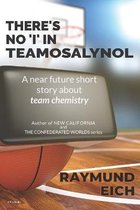 There's No  I  In Teamosalynol