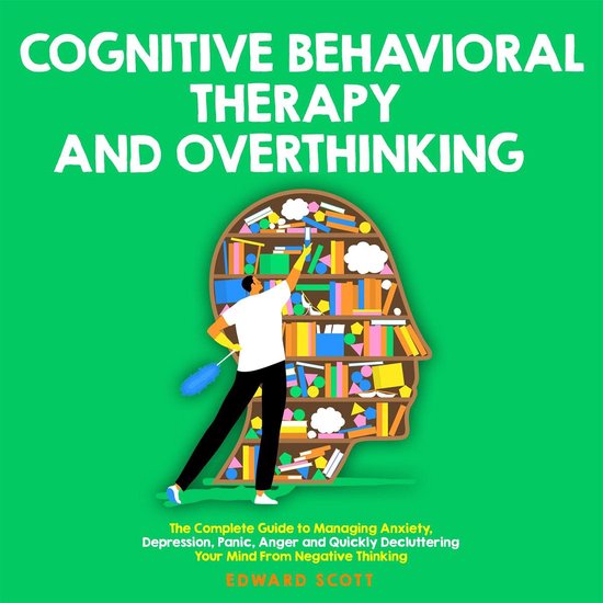 Cognitive Behavioral Therapy and Overthinking - cover