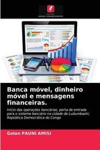 Banca móvel, dinheiro móvel e mensagens financeiras.