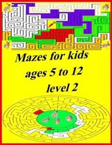 Mazes for kids ages 5 to 12 level 2: Amazing maze activity book for kids and adults, Three levels (easy, medium, hard) Details: Cover: finish, Matt Paper: white, Pages: 50 pages, Size