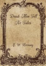 Dead Men Tell No Tales