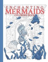 Enchanting Mermaids Coloring Book