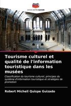 Tourisme culturel et qualité de l'information touristique dans les musées
