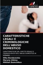 Caratteristiche Legali E Criminologiche Dell'abuso Domestico