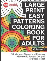 Large Print Easy Patterns Coloring Book for Adults Volume 1