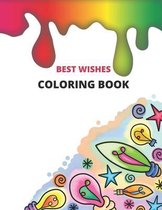 Best Wishes Coloring Book: Kids Coloring Book: 50 Coloring Pages