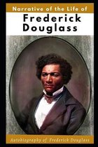 Narrative of the Life of Frederick Douglass (Illustrated)