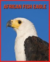 African Fish Eagle