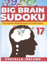 Big Brain Sudoku Extra Large Print, 100 All New Puzzles, Easy to Hard to Insane