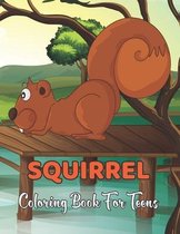 squirrel Coloring Book for Teens