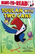 Ready-to-Read- Toucan with Two Cans