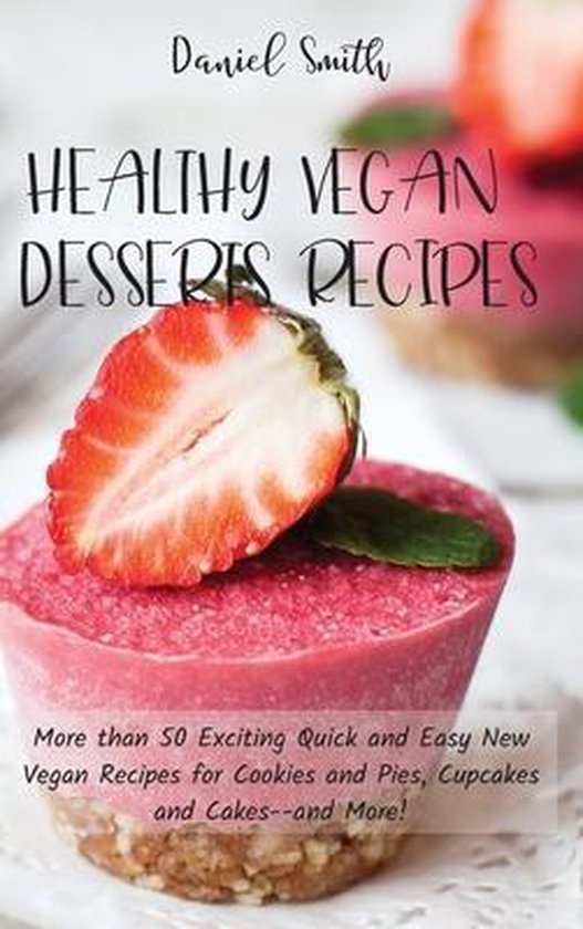 Healthy Vegan Desserts Recipes - cover
