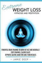 Extreme Weight Loss Hypnosis and Meditation