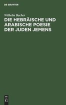 Die Hebraische Und Arabische Poesie Der Juden Jemens
